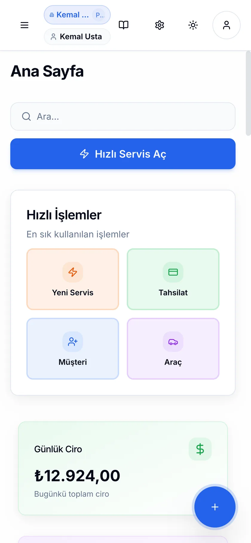 Uygulamanın telefondaki ana sayfası: Hızlı Servis Aç düğmesi, hızlı işlemler ve günlük ciro